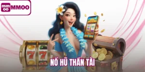 Nổ Hũ Thần Tài - Game Slot May Mắn Kèm Jackpot Khủng